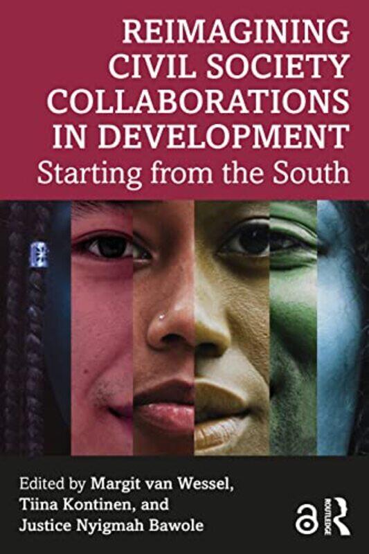 Reimagining Civil Society Collaborations In Development by Margit van WesselTiina (University of Jyvaskyla, FInland) KontinenJustice Nyigmah (Universi
Reimagining Civil Society Collaborations In Development by Margit van WesselTiina (University of Jyvaskyla, FInland) KontinenJustice Nyigmah (Universi