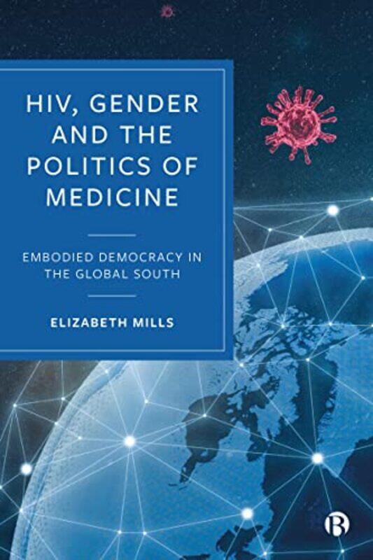 Hiv Gender And The Politics Of Medicine by Elizabeth (University of Sussex) Mills-Hardcover
Hiv Gender And The Politics Of Medicine by Elizabeth (University of Sussex) Mills-Hardcover