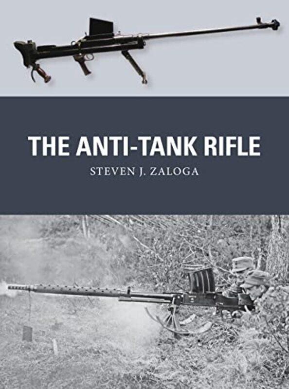The AntiTank Rifle by Steven J Author ZalogaJohnny Illustrator ShumateAlan BEV illustrator Gilliland-Paperback
The AntiTank Rifle by Steven J Author ZalogaJohnny Illustrator ShumateAlan BEV illustrator Gilliland-Paperback