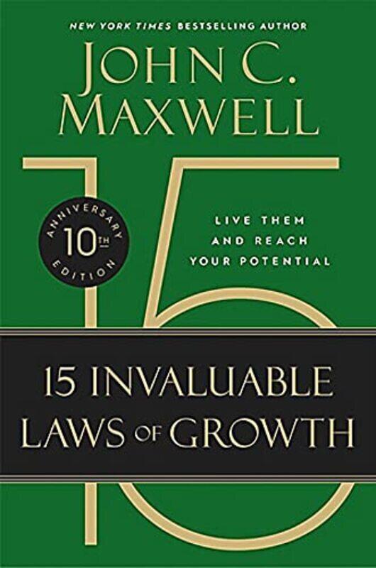 The 15 Invaluable Laws Of Growth 10Th Anniversary Edition Live Them And Reach Your Potential By Maxwell, John C. Paperback
The 15 Invaluable Laws Of Growth 10Th Anniversary Edition Live Them And Reach Your Potential By Maxwell, John C. Paperback