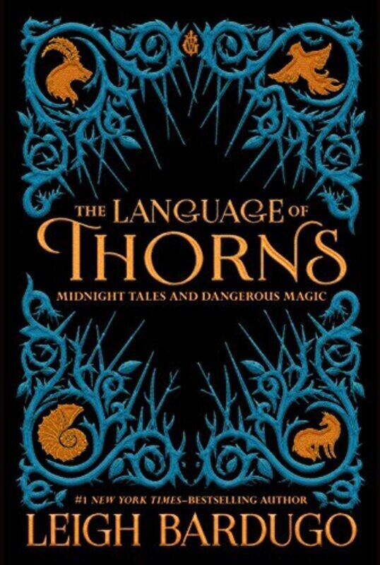 The Language Of Thorns Midnight Tales And Dangerous Magic By Bardugo, Leigh - Kipin, Sara Hardcover
The Language Of Thorns Midnight Tales And Dangerous Magic By Bardugo, Leigh - Kipin, Sara Hardcover