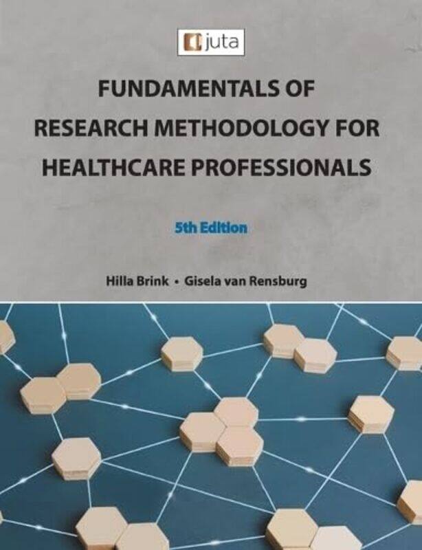 Fundamentals Of Research Methodology For Healthcare Professionals By Brink, Hilla - Van Rensburg, Gisela -Paperback
Fundamentals Of Research Methodology For Healthcare Professionals By Brink, Hilla - Van Rensburg, Gisela -Paperback