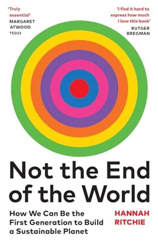 Not The End Of The World How We Can Be The First Generation To Build A Sustainable Planet Ritchie, Hannah Paperback
Not The End Of The World How We Can Be The First Generation To Build A Sustainable Planet Ritchie, Hannah Paperback