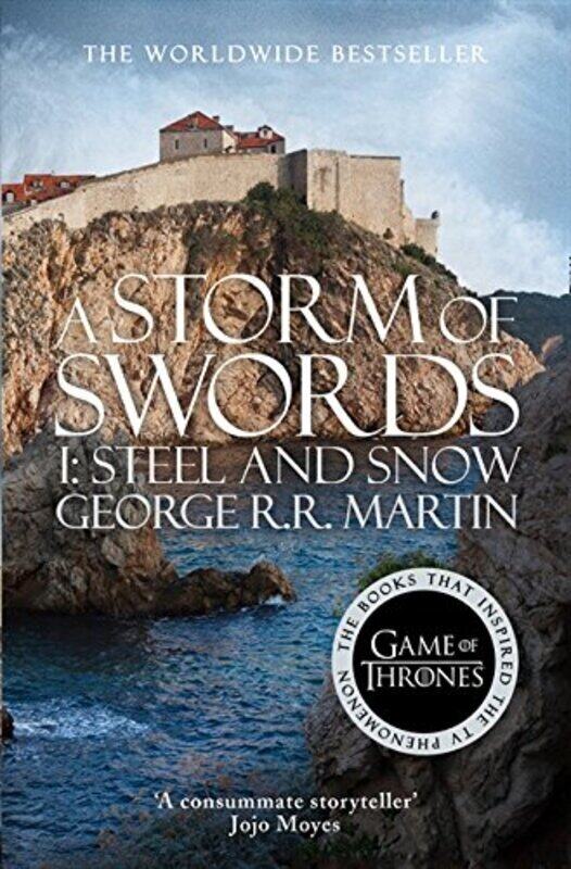 A Storm of Swords: Part 1 Steel and Snow (A Song of Ice and Fire, Book 3), Paperback Book, By: George R.R. Martin
A Storm of Swords: Part 1 Steel and Snow (A Song of Ice and Fire, Book 3), Paperback Book, By: George R.R. Martin