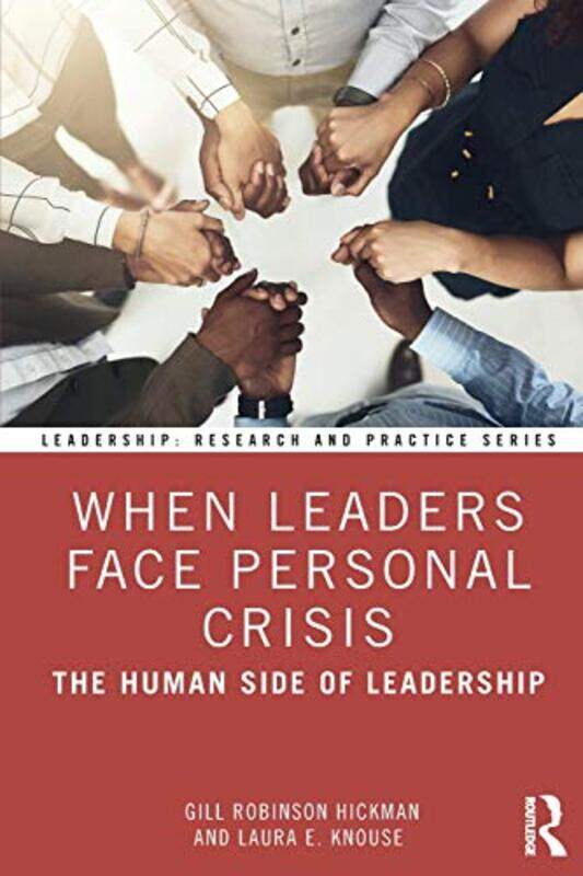 When Leaders Face Personal Crisis by Gill Robinson HickmanLaura E Knouse-Paperback
When Leaders Face Personal Crisis by Gill Robinson HickmanLaura E Knouse-Paperback