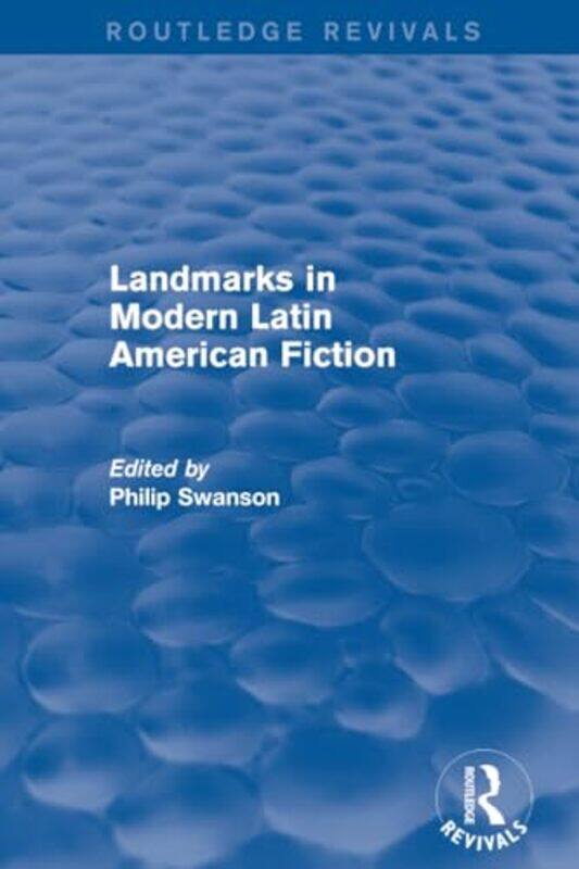 Landmarks in Modern Latin American Fiction Routledge Revivals by Philip Swanson-Paperback
Landmarks in Modern Latin American Fiction Routledge Revivals by Philip Swanson-Paperback