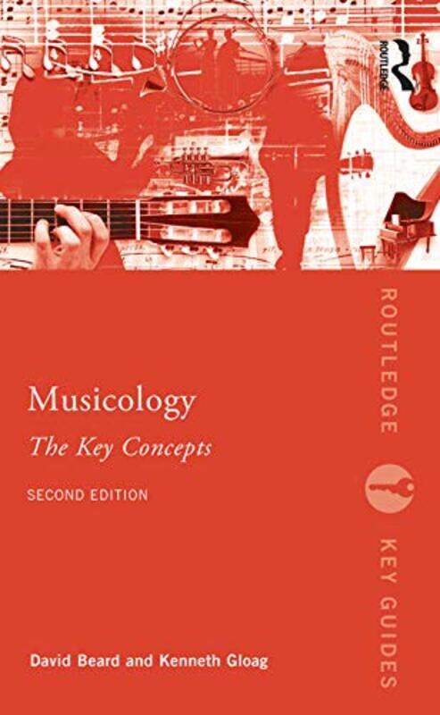 Musicology The Key Concepts by David University of Cardiff, UK BeardKenneth University of Cardiff, UK Gloag-Paperback
Musicology The Key Concepts by David University of Cardiff, UK BeardKenneth University of Cardiff, UK Gloag-Paperback