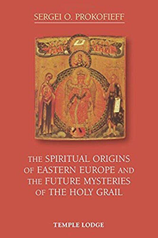 The Spiritual Origins of Eastern Europe and the Future Mysteries of the Holy Grail by Sally Smith-Paperback
The Spiritual Origins of Eastern Europe and the Future Mysteries of the Holy Grail by Sally Smith-Paperback