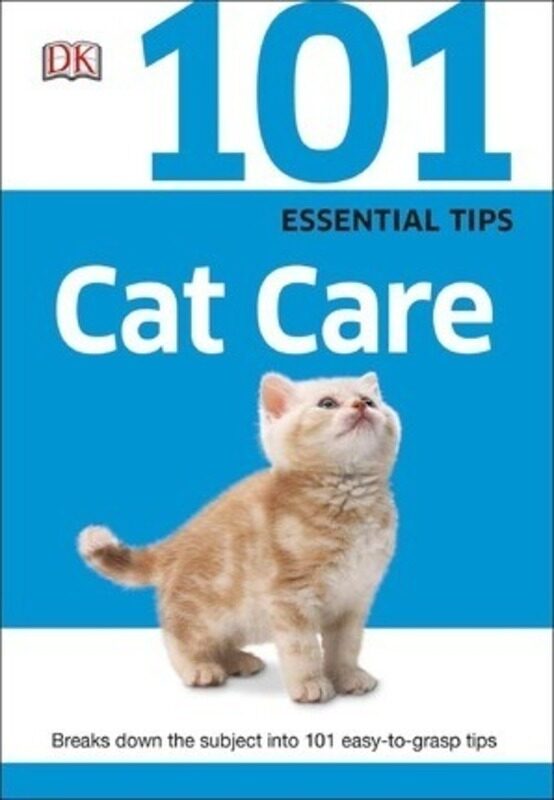 101 Essential Tips: Cat Care: Breaks Down the Subject into 101 Easy-to-Grasp Tips.paperback,By :DK
101 Essential Tips: Cat Care: Breaks Down the Subject into 101 Easy-to-Grasp Tips.paperback,By :DK