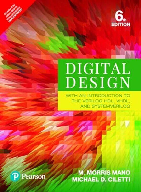 Digital Design With an Introduction to the Verilog Hdl VHDL and System Verilog by Mano, M. Morris - Ciletti, Michael D. - Paperback
Digital Design With an Introduction to the Verilog Hdl VHDL and System Verilog by Mano, M. Morris - Ciletti, Michael D. - Paperback
