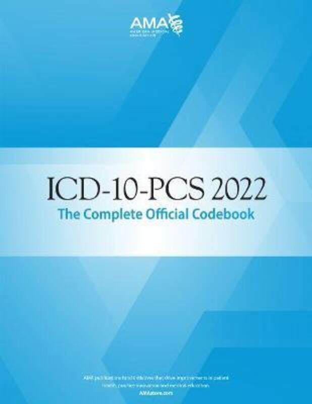ICD-10-PCS 2022 The Complete Official Codebook.paperback,By :American Medical Association
ICD-10-PCS 2022 The Complete Official Codebook.paperback,By :American Medical Association
