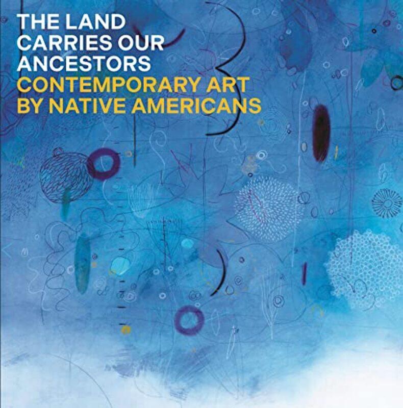 The Land Carries Our Ancestors by Jaune Quick-to-See Smithheather ahtoneJoy HarjoShana Bushyhead Condill-Hardcover
The Land Carries Our Ancestors by Jaune Quick-to-See Smithheather ahtoneJoy HarjoShana Bushyhead Condill-Hardcover