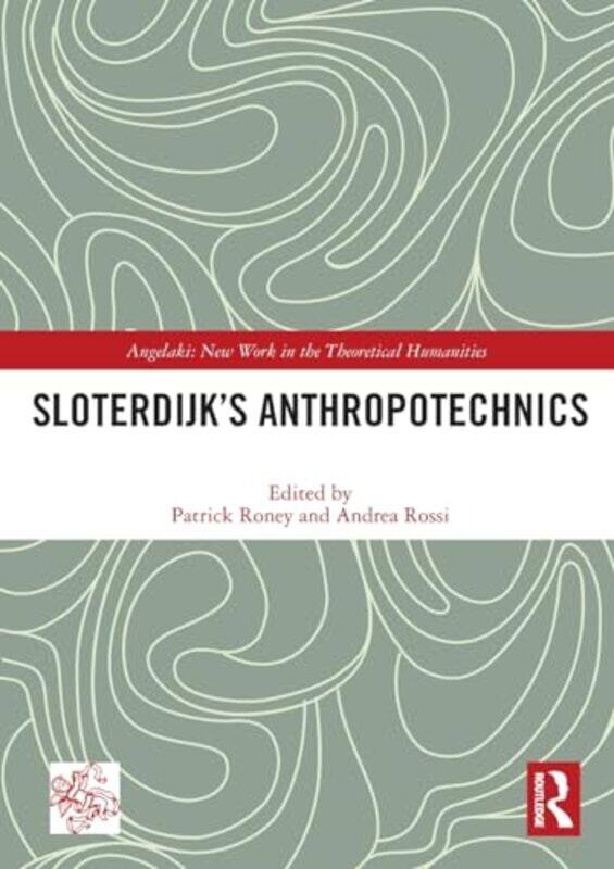 Sloterdijk’s Anthropotechnics by Patrick (Koc University, Turkey) RoneyAndrea (Koc University, Turkey) Rossi -Paperback
Sloterdijk’s Anthropotechnics by Patrick (Koc University, Turkey) RoneyAndrea (Koc University, Turkey) Rossi -Paperback