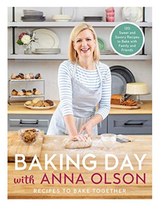 Baking Day With Anna Olson Recipes To Bake Together 120 Sweet And Savory Recipes To Bake With Fami By Olson, Anna Hardcover
Baking Day With Anna Olson Recipes To Bake Together 120 Sweet And Savory Recipes To Bake With Fami By Olson, Anna Hardcover