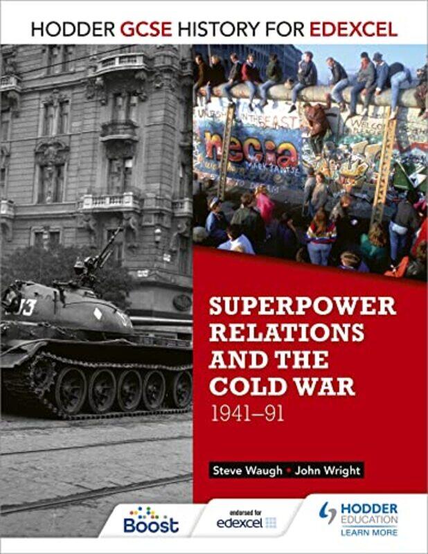 Hodder GCSE History for Edexcel Superpower relations and the Cold War 194191 by John WrightSteve Waugh-Paperback
Hodder GCSE History for Edexcel Superpower relations and the Cold War 194191 by John WrightSteve Waugh-Paperback