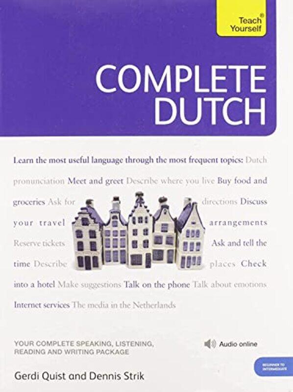 Complete Dutch Beginner to Intermediate Course: (Book and audio support),Paperback,By:Strik, Dennis - Quist, Gerdi
Complete Dutch Beginner to Intermediate Course: (Book and audio support),Paperback,By:Strik, Dennis - Quist, Gerdi