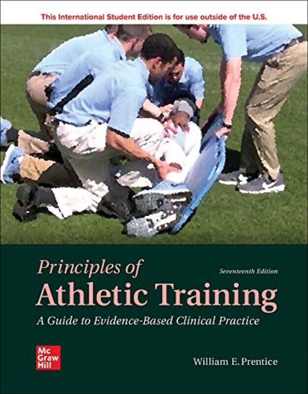 ISE Principles of Athletic Training A Guide to EvidenceBased Clinical Practice by William Prentice-Paperback
ISE Principles of Athletic Training A Guide to EvidenceBased Clinical Practice by William Prentice-Paperback