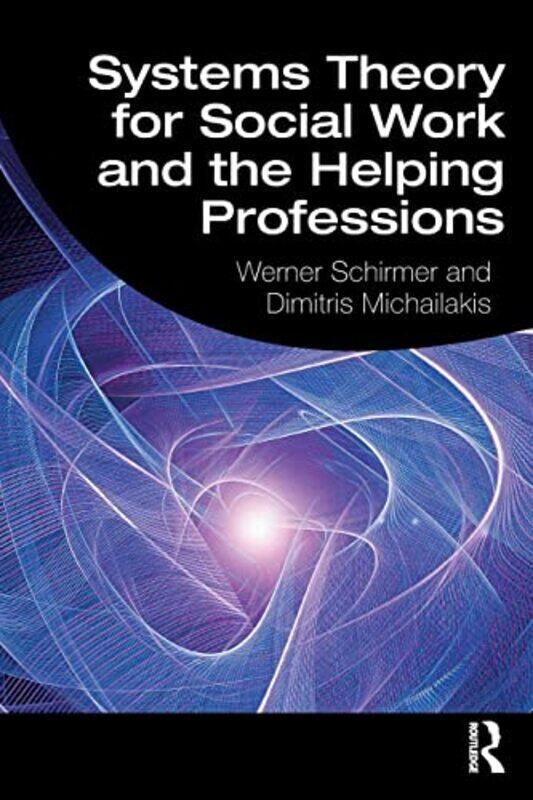 Systems Theory for Social Work and the Helping Professions by Jackie Morris-Paperback
Systems Theory for Social Work and the Helping Professions by Jackie Morris-Paperback