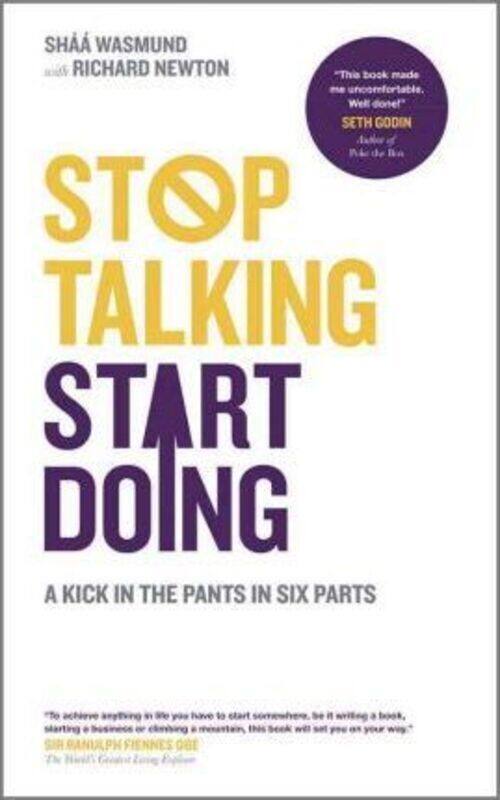 Stop Talking, Start Doing: A Kick in the Pants in Six Parts, Paperback Book, By: Shaa Wasmund
Stop Talking, Start Doing: A Kick in the Pants in Six Parts, Paperback Book, By: Shaa Wasmund