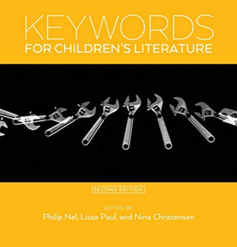 Keywords for Childrens Literature Second Edition by Philip NelLissa PaulNina Christensen-Paperback
Keywords for Childrens Literature Second Edition by Philip NelLissa PaulNina Christensen-Paperback