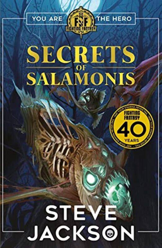 Fighting Fantasy The Secrets of Salamonis by Steve JacksonTazio Bettin-Paperback
Fighting Fantasy The Secrets of Salamonis by Steve JacksonTazio Bettin-Paperback