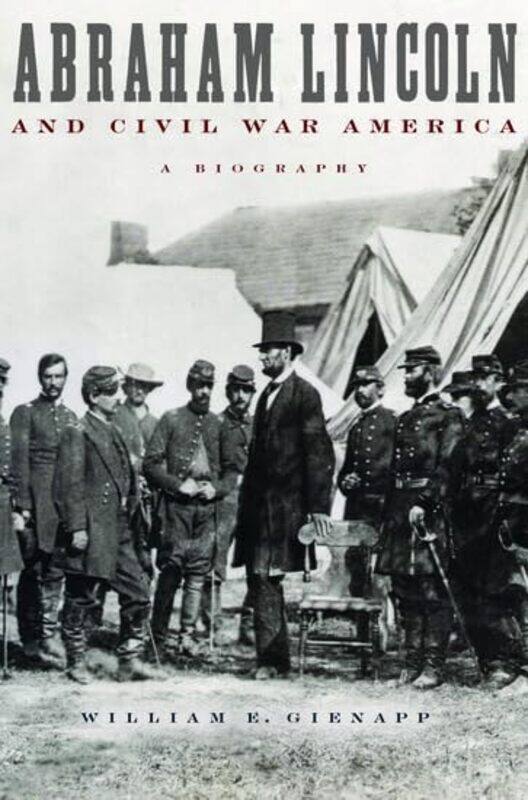 Abraham Lincoln and Civil War America by William E , Professor of History, Harvard University Gienapp-Paperback
Abraham Lincoln and Civil War America by William E , Professor of History, Harvard University Gienapp-Paperback
