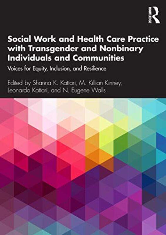 Social Work and Health Care Practice with Transgender and Nonbinary Individuals and Communities by David Luckman-Paperback
Social Work and Health Care Practice with Transgender and Nonbinary Individuals and Communities by David Luckman-Paperback