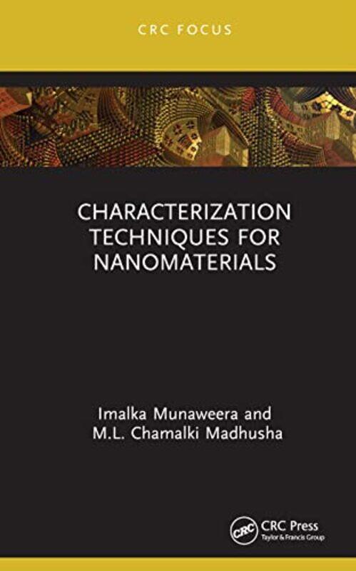 Characterization Techniques for Nanomaterials by Narelle Edith Cowan University Australia Lemon-Hardcover
Characterization Techniques for Nanomaterials by Narelle Edith Cowan University Australia Lemon-Hardcover