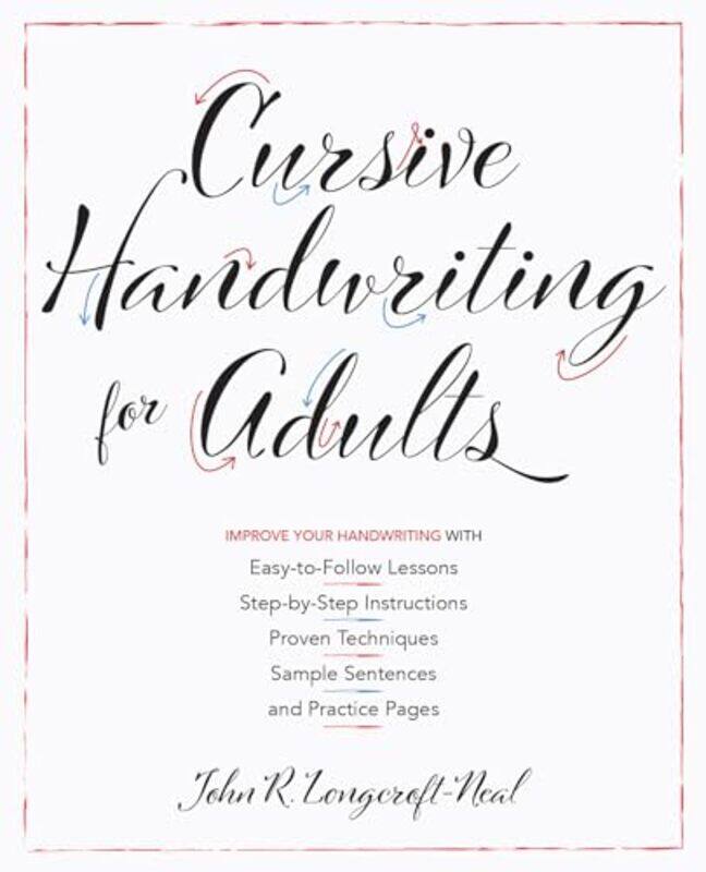 Cursive Handwriting For Adults Easytofollow Lessons Stepbystep Instructions Proven Techniques By Neal, John -Paperback
Cursive Handwriting For Adults Easytofollow Lessons Stepbystep Instructions Proven Techniques By Neal, John -Paperback