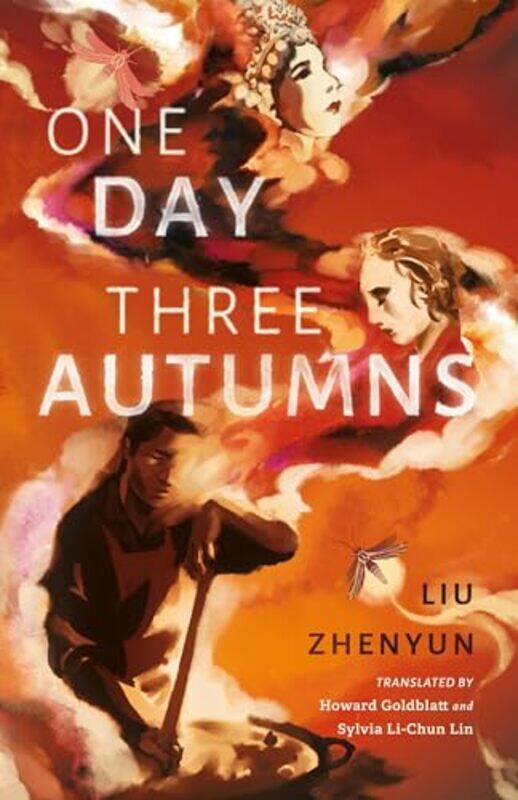One Day Three Autumns by Liu ZhenyunHoward GoldblattSylvia Li-chun Lin-Hardcover
One Day Three Autumns by Liu ZhenyunHoward GoldblattSylvia Li-chun Lin-Hardcover