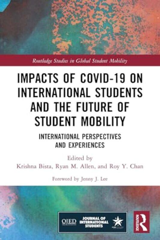 Impacts of COVID19 on International Students and the Future of Student Mobility by Lynn BrunelleJason Chin-Paperback
Impacts of COVID19 on International Students and the Future of Student Mobility by Lynn BrunelleJason Chin-Paperback