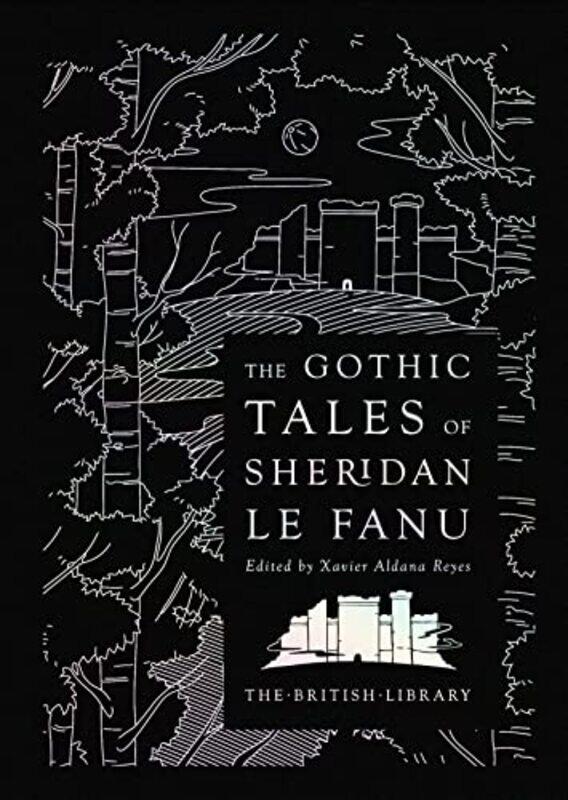 The Gothic Tales of Sheridan Le Fanu by J T Sheridan Le FanuXavier Aldana Reyes-Hardcover
The Gothic Tales of Sheridan Le Fanu by J T Sheridan Le FanuXavier Aldana Reyes-Hardcover