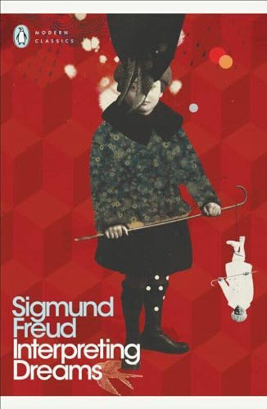 Interpreting Dreams Penguin Modern Classics Translated Texts by Sigmund Freud - Paperback
Interpreting Dreams Penguin Modern Classics Translated Texts by Sigmund Freud - Paperback