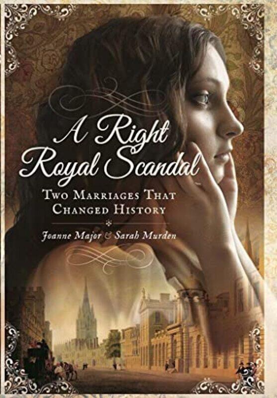 Right Royal Scandal Two Marriages that Changed History by Joanne MajorSarah Murden-Hardcover
Right Royal Scandal Two Marriages that Changed History by Joanne MajorSarah Murden-Hardcover