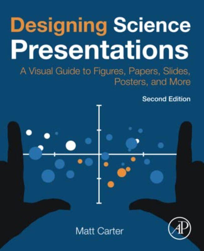 Designing Science Presentations by Vanessa HullNeon SquidCharlotte Molas-Paperback
Designing Science Presentations by Vanessa HullNeon SquidCharlotte Molas-Paperback