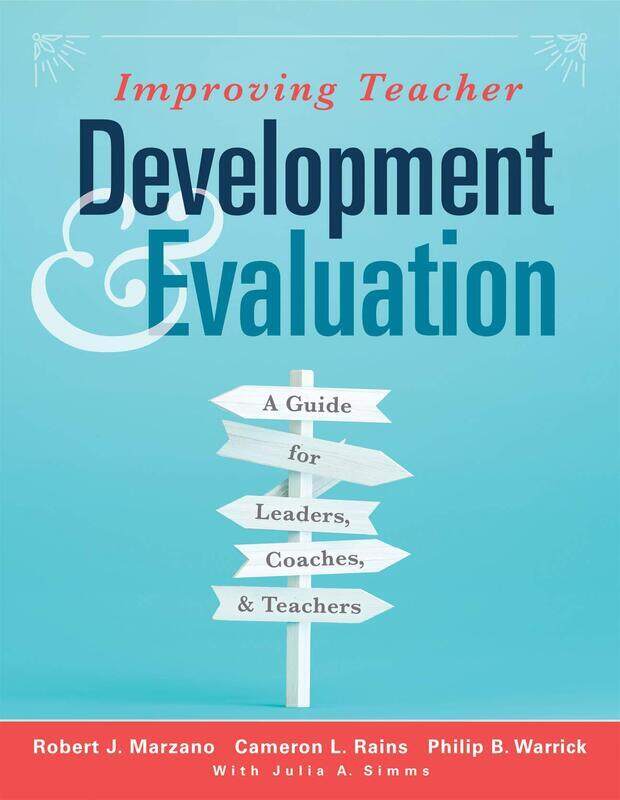 Improving Teacher Development and Evaluation: A Guide for Leaders, Coaches, and Teachers (a Marzano
Improving Teacher Development and Evaluation: A Guide for Leaders, Coaches, and Teachers (a Marzano