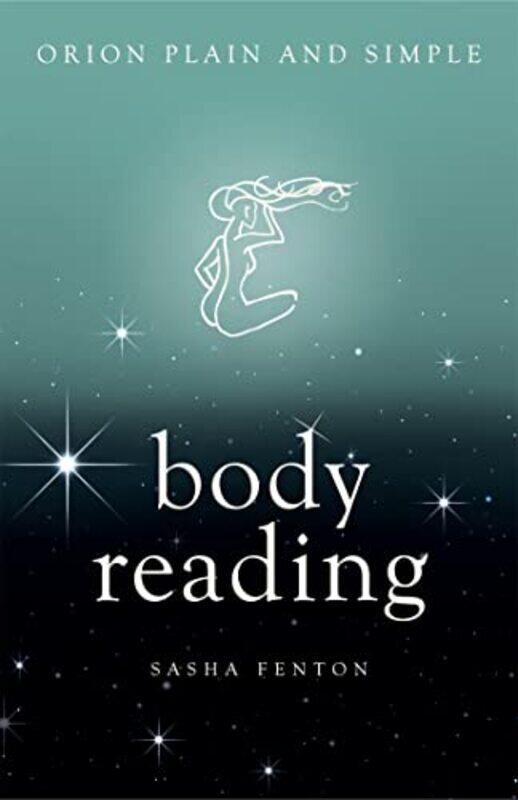 Body Reading Orion Plain and Simple by Martin P University of California Irvine USA Wattenberg-Paperback
Body Reading Orion Plain and Simple by Martin P University of California Irvine USA Wattenberg-Paperback
