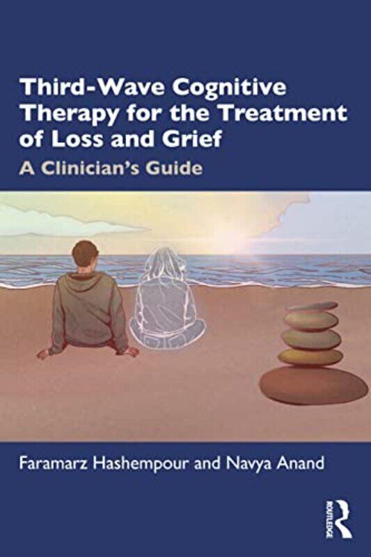 Thirdwave Cognitive Therapy For The Treatment Of Loss And Grief A Clinicians Guide by Hashempour, Faramarz - Anand, Navya Paperback
Thirdwave Cognitive Therapy For The Treatment Of Loss And Grief A Clinicians Guide by Hashempour, Faramarz - Anand, Navya Paperback