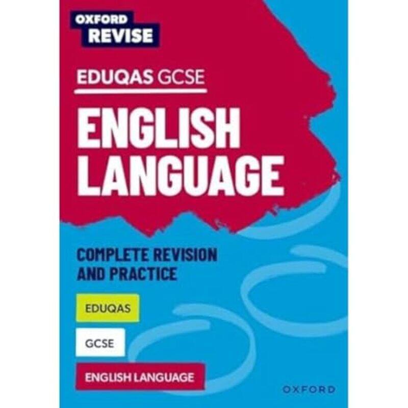 Oxford Revise Eduqas GCSE English Language Complete Revision and Practice by Gene Youngblood-Paperback
Oxford Revise Eduqas GCSE English Language Complete Revision and Practice by Gene Youngblood-Paperback