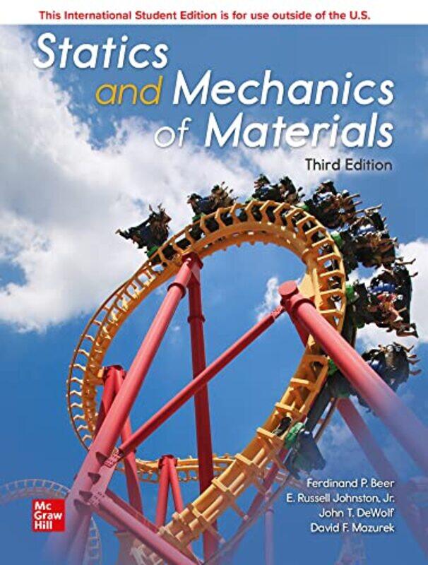 ISE Statics and Mechanics of Materials by Ferdinand BeerE JohnstonJohn DeWolfDavid Mazurek-Paperback
ISE Statics and Mechanics of Materials by Ferdinand BeerE JohnstonJohn DeWolfDavid Mazurek-Paperback