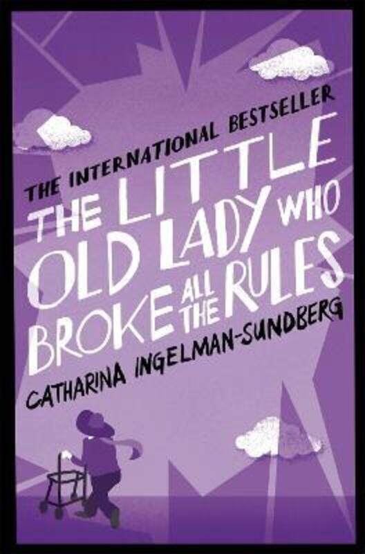 The Little Old Lady Who Broke All the Rules.paperback,By :Catherina INGELMAN-SUNDBERG
The Little Old Lady Who Broke All the Rules.paperback,By :Catherina INGELMAN-SUNDBERG