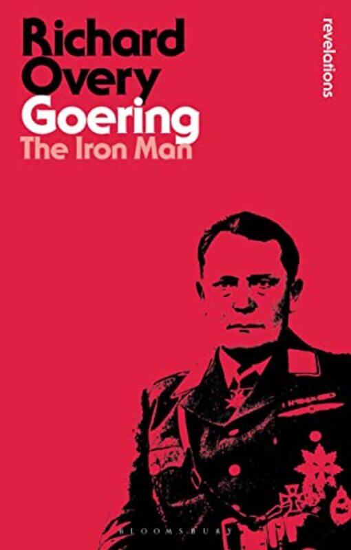 Goering by Professor Richard Professor of History, University of Exeter, UK Overy-Paperback
Goering by Professor Richard Professor of History, University of Exeter, UK Overy-Paperback