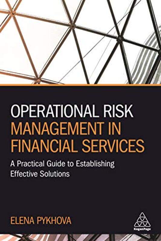 Operational Risk Management in Financial Services by Jillian Lavender-Paperback
Operational Risk Management in Financial Services by Jillian Lavender-Paperback