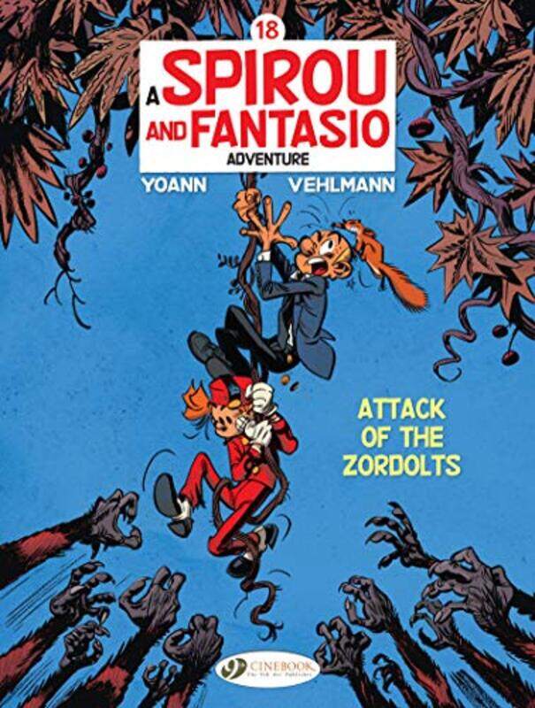 Spirou and Fantasio Vol 18 Attack of the Zordolts by Fabien VehlmannYoann-Paperback
Spirou and Fantasio Vol 18 Attack of the Zordolts by Fabien VehlmannYoann-Paperback