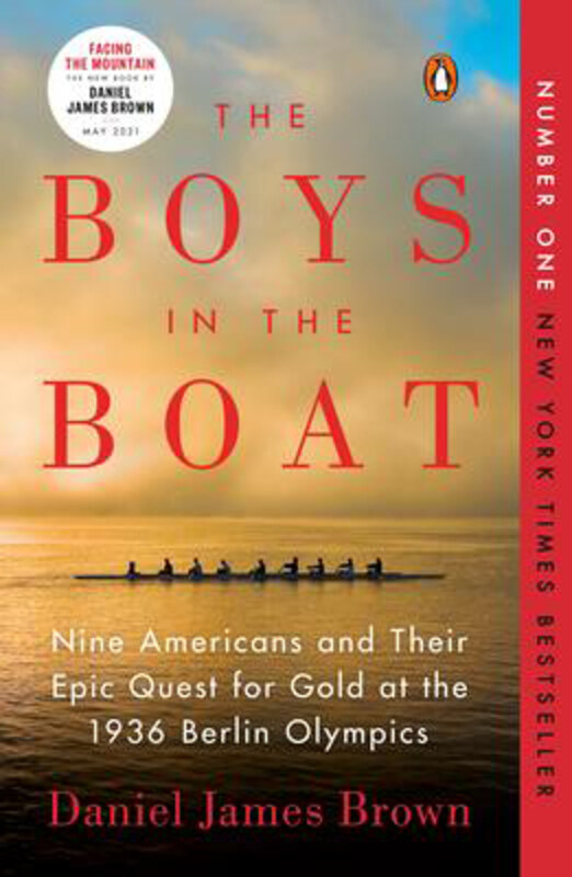 The Boys in the Boat: Nine Americans and Their Epic Quest for Gold at the 1936 Berlin Olympics, Paperback Book, By: Daniel James Brown
The Boys in the Boat: Nine Americans and Their Epic Quest for Gold at the 1936 Berlin Olympics, Paperback Book, By: Daniel James Brown