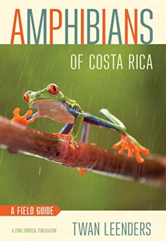 Amphibians of Costa Rica by Jie University of California at Davis USA ZhengMatthew C University of Maryland Baltimore USA Trudeau-Paperback
Amphibians of Costa Rica by Jie University of California at Davis USA ZhengMatthew C University of Maryland Baltimore USA Trudeau-Paperback
