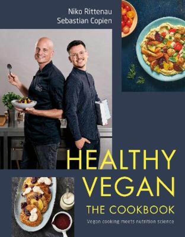 Healthy Vegan The Cookbook: Vegan Cooking Meets Nutrition Science.Hardcover,By :Rittenau, Niko - Copien, Sebastian
Healthy Vegan The Cookbook: Vegan Cooking Meets Nutrition Science.Hardcover,By :Rittenau, Niko - Copien, Sebastian