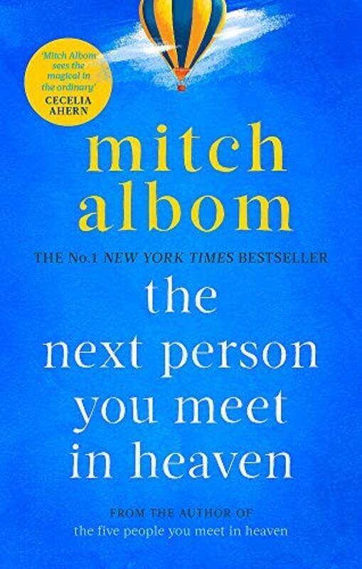 The Next Person You Meet in Heaven: A gripping and life-affirming novel from a globally bestselling , Paperback by Albom, Mitch
The Next Person You Meet in Heaven: A gripping and life-affirming novel from a globally bestselling , Paperback by Albom, Mitch