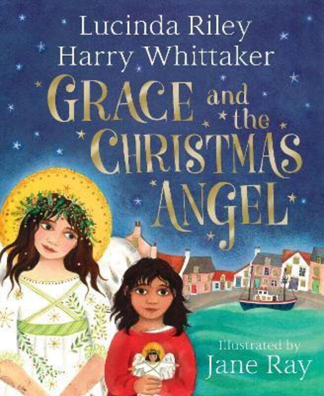 Grace and the Christmas Angel.Hardcover,By :Riley, Lucinda - Whittaker, Harry - Ray, Jane
Grace and the Christmas Angel.Hardcover,By :Riley, Lucinda - Whittaker, Harry - Ray, Jane