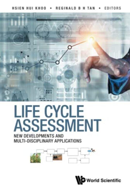 Life Cycle Assessment New Developments And Multidisciplinary Applications by Shushann Movsessian-Hardcover
Life Cycle Assessment New Developments And Multidisciplinary Applications by Shushann Movsessian-Hardcover